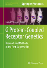 G Proteincoupled Receptor Genetics Research And Methods In The Postgenomic Era 1st Edition Craig W Stevens Auth
