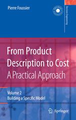 From Product Description To Cost A Practical Approach Volume 2 Building A Specific Model 1st Edition Pierre Foussier Mba Auth