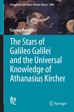 The Stars Of Galileo Galilei And The Universal Knowledge Of Athanasius Kircher 1st Edition Roberto Buonanno Auth