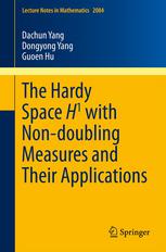 The Hardy Space H1 With Nondoubling Measures And Their Applications 1st Edition Dachun Yang