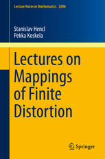 Lectures On Mappings Of Finite Distortion 1st Edition Stanislav Hencl