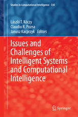 Issues And Challenges Of Intelligent Systems And Computational Intelligence 1st Edition Lszl T Kczy