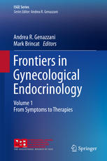 Frontiers In Gynecological Endocrinology Volume 1 From Symptoms To Therapies 1st Edition George K Creatsas