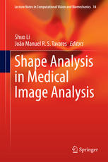 Shape Analysis In Medical Image Analysis 1st Edition Bernard Ng