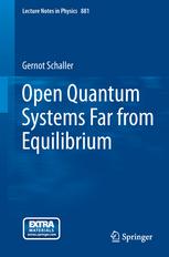 Open Quantum Systems Far From Equilibrium 1st Edition Gernot Schaller Auth