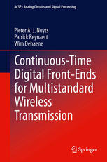 Continuoustime Digital Frontends For Multistandard Wireless Transmission 1st Edition Pieter A J Nuyts