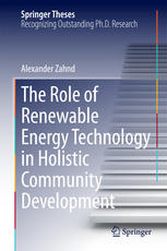 The Role Of Renewable Energy Technology In Holistic Community Development 1st Edition Alexander Zahnd Auth