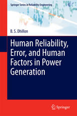 Human Reliability Error And Human Factors In Power Generation 1st Edition B S Dhillon Auth