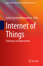 Internet Of Things Challenges And Opportunities 1st Edition S C Mukhopadhyay