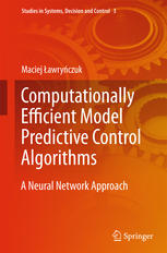 Computationally Efficient Model Predictive Control Algorithms A Neural Network Approach 1st Edition Maciej Awryczuk Auth