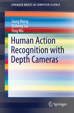 Human Action Recognition With Depth Cameras 1st Edition Jiang Wang
