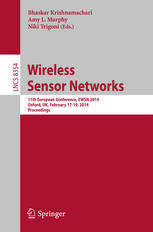 Wireless Sensor Networks 11th European Conference Ewsn 2014 Oxford Uk February 1719 2014 Proceedings 1st Edition Tomasz Pazurkiewicz