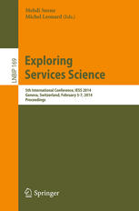 Exploring Services Science 5th International Conference Iess 2014 Geneva Switzerland February 57 2014 Proceedings 1st Edition Theodor Borangiu