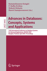 Advances In Databases Concepts Systems And Applications 12th International Conference On Database Systems For Advanced Applications Dasfaa 2007 Bangkok Thailand April 912 2007 Proceedings 1st Edition Masaru Kitsuregawa Auth