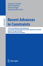 Recent Advances In Constraints 11th Annual Ercim International Workshop On Constraint Solving And Contraint Logic Programming Csclp 2006 Caparica Portugal June 2628 2006 Revised Selected And Invited Papers 1st Edition Mark Wallace Auth