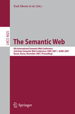 The Semantic Web 6th International Semantic Web Conference 2nd Asian Semantic Web Conference Iswc 2007 Aswc 2007 Busan Korea November 1115 2007 Proceedings 1st Edition Fabian Abel