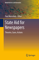 State Aid For Newspapers Theories Cases Actions 2nd Edition Paul Murschetz Auth