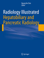 Radiology Illustrated Hepatobiliary And Pancreatic Radiology 1st Edition Ijin Joo