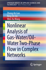 Nonlinear Analysis Of Gaswateroilwater Twophase Flow In Complex Networks 1st Edition Zhongke Gao
