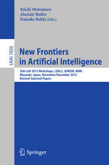New Frontiers In Artificial Intelligence Jsaiisai 2012 Workshops Lenls Jurisin Mimi Miyazaki Japan November 30 And December 1 2012 Revised Selected Papers 1st Edition Kata Balogh Auth
