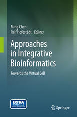 Approaches In Integrative Bioinformatics Towards The Virtual Cell 1st Edition Ming Chen