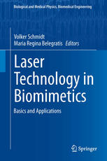 Laser Technology In Biomimetics Basics And Applications 1st Edition Volker Schmidt