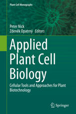 Applied Plant Cell Biology Cellular Tools And Approaches For Plant Biotechnology 1st Edition Zdenk Opatrn Auth
