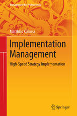 Implementation Management Highspeed Strategy Implementation 1st Edition Matthias Kolbusa Auth