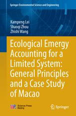 Ecological Emergy Accounting For A Limited System General Principles And A Case Study Of Macao 1st Edition Kampeng Lei