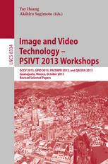 Image And Video Technology Psivt 2013 Workshops Gccv 2013 Gpid 2013 Paesnpr 2013 And Qaciva 2013 Guanajuato Mexico October 2829 2013 Revised Selected Papers 1st Edition Dongwei Liu