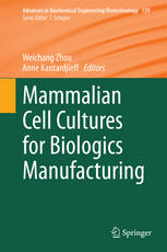Mammalian Cell Cultures For Biologics Manufacturing 1st Edition Anne Kantardjieff