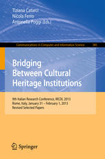 Bridging Between Cultural Heritage Institutions 9th Italian Research Conference Ircdl 2013 Rome Italy January 31february 1 2013 Revised Selected Papers 1st Edition Paola Manoni Auth