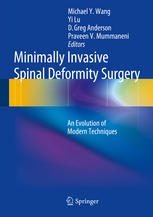 Minimally Invasive Spinal Deformity Surgery An Evolution Of Modern Techniques 1st Edition Joseph S Cheng Md
