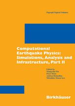Computational Earthquake Physics Simulations Analysis And Infrastructure Part Ii 1st Edition Xiangchu Yin