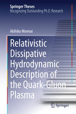 Relativistic Dissipative Hydrodynamic Description Of The Quarkgluon Plasma 1st Edition Akihiko Monnai Auth