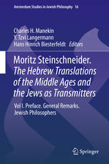 Moritz Steinschneider The Hebrew Translations Of The Middle Ages And The Jews As Transmitters Vol I Preface General Remarks Jewish Philosophers 1st Edition Charles H Manekin