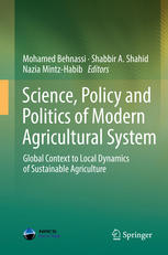 Science Policy And Politics Of Modern Agricultural System Global Context To Local Dynamics Of Sustainable Agriculture 1st Edition Mohamed Behnassi