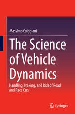 The Science Of Vehicle Dynamics Handling Braking And Ride Of Road And Race Cars Massimo Guiggiani Auth
