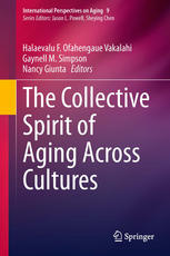 The Collective Spirit Of Aging Across Cultures 1st Edition Gaynell M Simpson