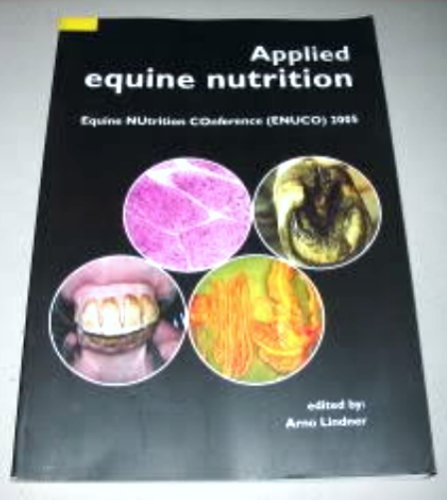 Applied Equine Nutrition Equine Nutrition Conference Enuco 2005 A Lindner