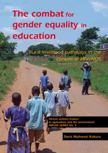 The Combat For Gender Equality In Education Rural Livelihood Pathways In The Context Of Hivaids Doris Muhwezi Kakuru
