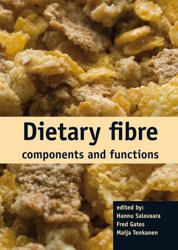Dietary Fibre Components And Functions Hannu Salovaara Fred Gates Maija Tenkanen