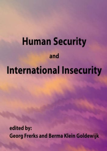 Human Security And International Insecurity Frerks Georg Berma Klein Goldewijk