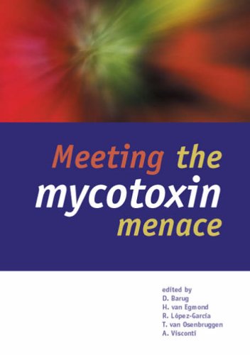 Meeting The Mycotoxin Menace D Barug H P Van Egmond R Lpezgarca W A Van Osenbruggen A Visconti