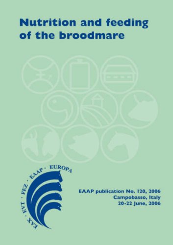 Nutrition And Feeding Of The Broodmare N Miraglia W Martinrosset