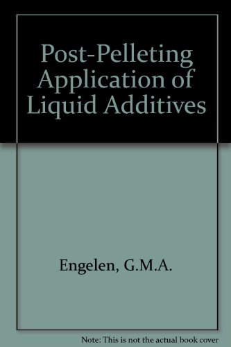 Postpelleting Application Of Liquid Additives G M A Engelen A F B Van Der Poel