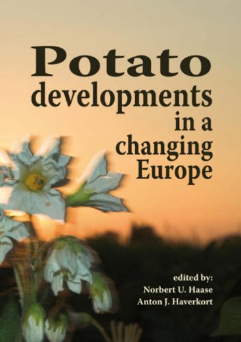 Potato Developments In A Changing Europe Norbert U Haase Anton J Haverkort