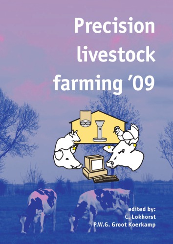 Precision Livestock Farming 09 C Lokhorst P W G Groot Koerkamp