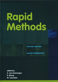 Rapid Methods For Food And Feed Quality Determination A Van Amerongen D Barug M Lauwaars
