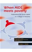 When Aids Meets Poverty Implications For Social Capital In A Village In Tanzania Carolyne I Nombo